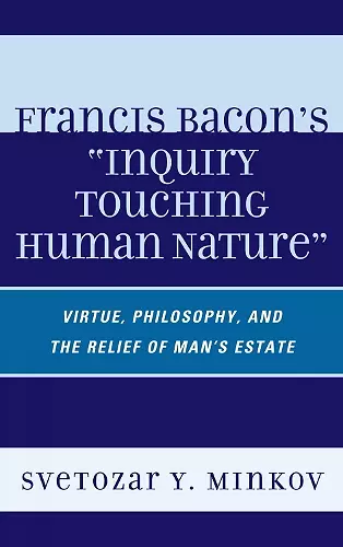 Francis Bacon's Inquiry Touching Human Nature cover