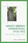 Japan's Siberian Intervention, 1918–1922 cover