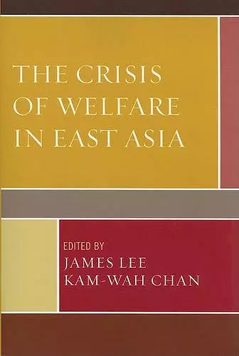 The Crisis of Welfare in East Asia cover