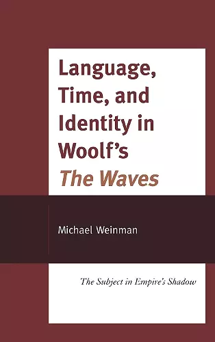 Language, Time, and Identity in Woolf's "The Waves" cover