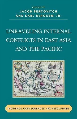 Unraveling Internal Conflicts in East Asia and the Pacific cover