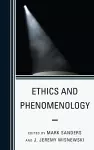 Ethics and Phenomenology cover