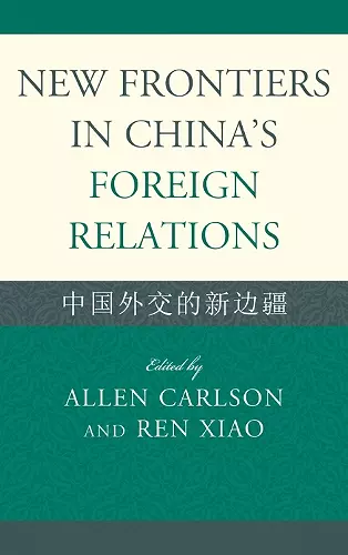 New Frontiers in China's Foreign Relations cover