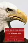 Military Brass vs. Civilian Academics at the National War College cover