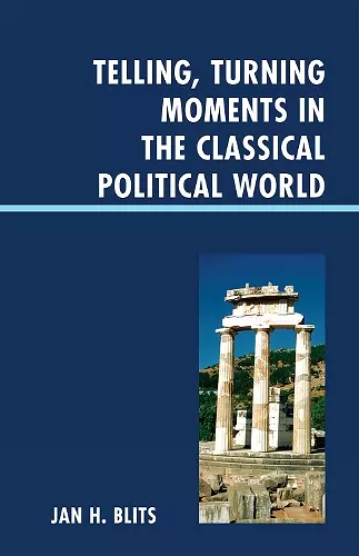 Telling, Turning Moments in the Classical Political World cover