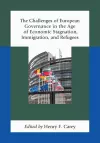 The Challenges of European Governance in the Age of Economic Stagnation, Immigration, and Refugees cover