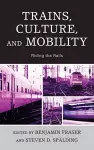 Trains, Culture, and Mobility cover