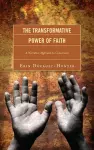 The Transformative Power of Faith cover