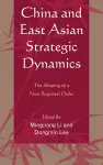 China and East Asian Strategic Dynamics cover