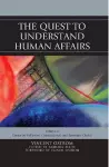 The Quest to Understand Human Affairs cover