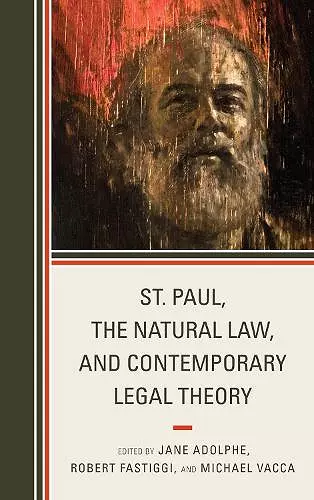 St. Paul, the Natural Law, and Contemporary Legal Theory cover