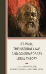 St. Paul, the Natural Law, and Contemporary Legal Theory cover