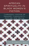 African Spirituality in Black Women’s Fiction cover