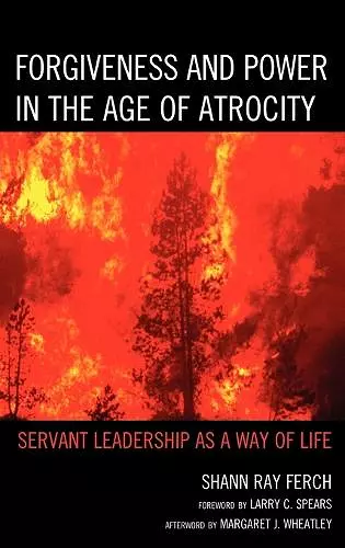 Forgiveness and Power in the Age of Atrocity cover