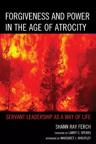 Forgiveness and Power in the Age of Atrocity cover