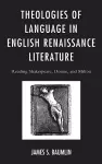 Theologies of Language in English Renaissance Literature cover