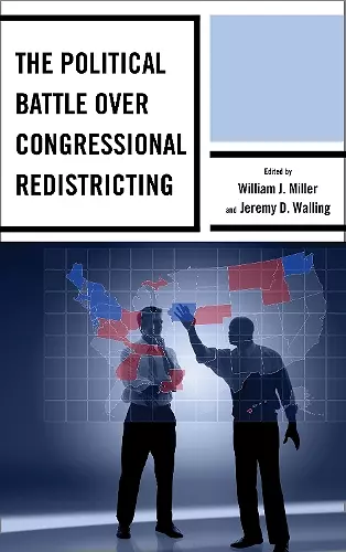 The Political Battle over Congressional Redistricting cover
