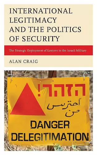 International Legitimacy and the Politics of Security cover