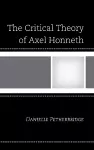 The Critical Theory of Axel Honneth cover