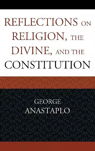 Reflections on Religion, the Divine, and the Constitution cover