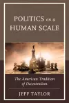 Politics on a Human Scale cover