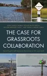 The Case for Grassroots Collaboration cover