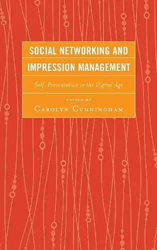 Social Networking and Impression Management cover