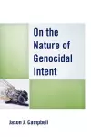 On the Nature of Genocidal Intent cover