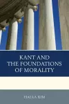 Kant and the Foundations of Morality cover