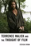 Terrence Malick and the Thought of Film cover