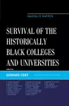 Survival of the Historically Black Colleges and Universities cover