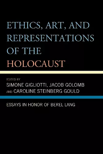 Ethics, Art, and Representations of the Holocaust cover