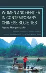 Women and Gender in Contemporary Chinese Societies cover