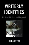 Writerly Identities in Beur Fiction and Beyond cover