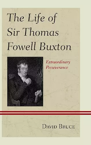 The Life of Sir Thomas Fowell Buxton cover