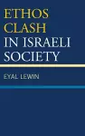 Ethos Clash in Israeli Society cover