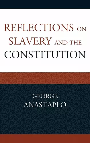 Reflections on Slavery and the Constitution cover