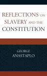 Reflections on Slavery and the Constitution cover