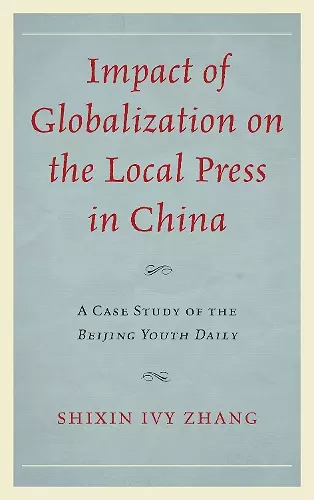 Impact of Globalization on the Local Press in China cover