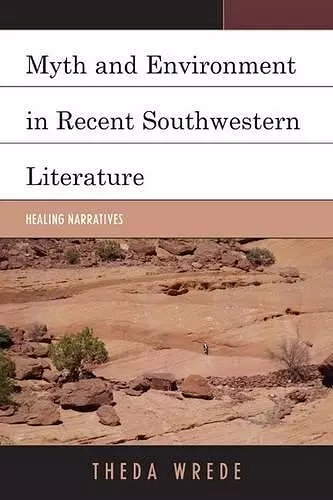 Myth and Environment in Recent Southwestern Literature cover