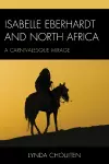 Isabelle Eberhardt and North Africa cover