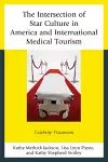 The Intersection of Star Culture in America and International Medical Tourism cover