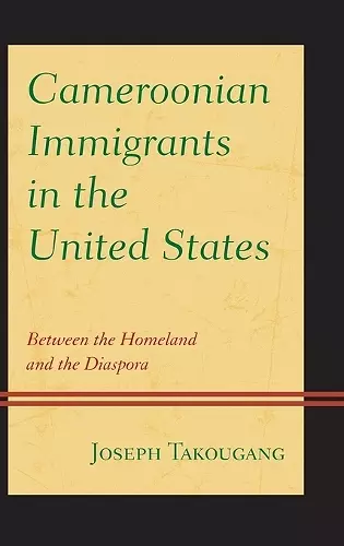 Cameroonian Immigrants in the United States cover