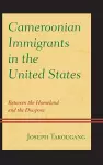 Cameroonian Immigrants in the United States cover