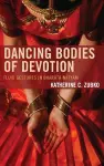 Dancing Bodies of Devotion cover