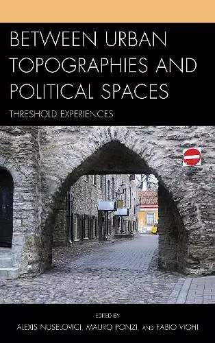 Between Urban Topographies and Political Spaces cover