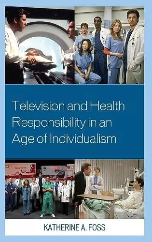 Television and Health Responsibility in an Age of Individualism cover