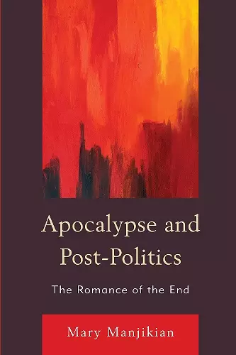 Apocalypse and Post-Politics cover