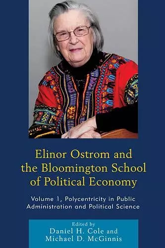 Elinor Ostrom and the Bloomington School of Political Economy cover