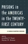 Prisons in the Americas in the Twenty-First Century cover